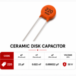 Ceramic Disk Capacitors (220pF | 0.22nF )
